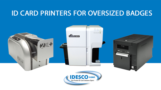Oversized id badge printers